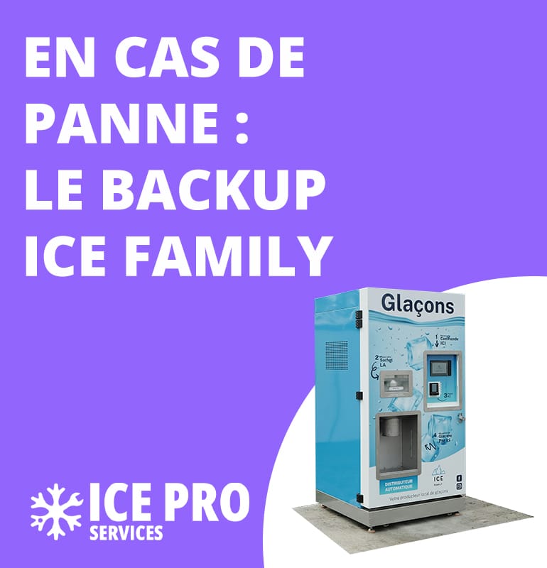 En cas de panne : le backup ICE FAMILY